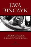 Okładka książki Technonauka w społeczeństwie ryzyka Filozofia wobec niepożądanych następstw praktycznego sukcesu
