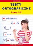 Testy ortograficzne klasa 1-2. Autor: Guzowska Beata, Kowalska Iwona. Dadada.pl Okładka książki Testy ortograficzne klasa 1-2