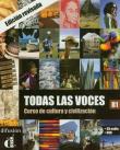 Todas las voces B1 Libro del alumno z płytą CD i DVD. Autor: Chamorro Cesar, Martinez Salles Matilde, Murillo Nuria, Saenz Alesandro. Dadada.pl Okładka książki Todas las voces B1 Libro del alumno z płytą CD i DVD