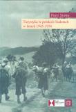Turystyka w polskich Sudetach w latach 1945-1956. Autor: Sroka Piotr. Dadada.pl Okładka książki Turystyka w polskich Sudetach w latach 1945-1956