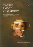 Twarze, emocje, charaktery. Literacka przygoda.... Autor: Skorupa Ewa. Dadada.pl Okładka książki Twarze, emocje, charaktery. Literacka przygoda...