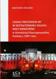 Udział prezydenta RP w kształtowaniu składu rady ministrów w Konstytucji Rzeczypospolitej Polskiej z 1997 roku. Autor: Opaliński Bartłomiej. Dadada.pl Okładka książki Udział prezydenta RP w kształtowaniu składu rady ministrów w Konstytucji Rzeczypospolitej Polskiej z 1997 roku