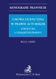 Umowa licencyjna w prawie autorskim Struktura i charakter prawny. Autor: Giesen Beata. Dadada.pl Okładka książki Umowa licencyjna w prawie autorskim Struktura i charakter prawny
