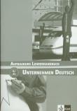 Unternehmen Deutsch Aufbaukurs Lehrerhandbuch. Autor: Braunert Jorg, Schlenker Wolfram. Dadada.pl Okładka książki Unternehmen Deutsch Aufbaukurs Lehrerhandbuch
