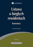 Ustawa o biegłych rewidentach Komentarz. Autor: Pachnik Karol. Dadada.pl Okładka książki Ustawa o biegłych rewidentach Komentarz