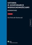 Ustawa o gospodarce nieruchomościami Komentarz. Autor: Bończak-Kucharczyk Ewa. Dadada.pl Okładka książki Ustawa o gospodarce nieruchomościami Komentarz