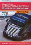 Uzupełnienie do kwalifikacji wstępnej szkolenie.... Autor: Paluch Sebastian. Dadada.pl Okładka książki Uzupełnienie do kwalifikacji wstępnej szkolenie...