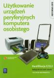Użytkowanie urządzeń peryferyjnych komp. os. NPP. Autor: Marciniuk Tomasz, Pytel Krzysztof, Osetek Sylwia. Dadada.pl Okładka książki Użytkowanie urządzeń peryferyjnych komp. os. NPP