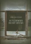 W poszukiwaniu kultury ubóstwa. Autor: Oliwa-Ciesielska Monika. Dadada.pl Okładka książki W poszukiwaniu kultury ubóstwa