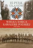 Opakowanie Wielka Księga Kawalerii Polskiej 1918-1939 - 23. Pułk Ułanów Grodzieńskich