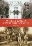 Opakowanie Wielka Księga Kawalerii Polskiej 1918-1939 - 24. Pułk Ułanów