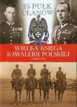 Opakowanie Wielka Księga Kawalerii Polskiej 1918-1939 - 25. Pułk Ułanów Wielkopolskich