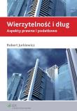 Wierzytelność i dług. Autor: Jurkiewicz Robert. Dadada.pl Okładka książki Wierzytelność i dług