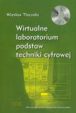Okładka książki Wirtualne laboratorium podstaw techniki cyfrowej z płytą CD