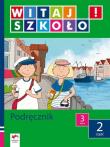 Witaj szkoło 3 box część 2. Autor: Korczyńska Joanna. Dadada.pl Okładka książki Witaj szkoło 3 box część 2