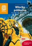 Włochy północne. Wszystkie drogi ... Wyd. IV. Autor: praca zbiorowa. Dadada.pl Okładka książki Włochy północne. Wszystkie drogi ... Wyd. IV