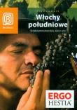 Włochy Południowe. Śródziemnomorskie ... Wyd. I. Autor: Masternak Agnieszka, Fundowicz Agnieszka. Dadada.pl Okładka książki Włochy Południowe. Śródziemnomorskie ... Wyd. I