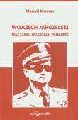 Okładka książki Wojciech Jaruzelski