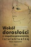 Wokół dorosłości z niepełnosprawnością intelektualną. Autor: Krzemińska Dorota, Lindynberg Iwona. Dadada.pl Okładka książki Wokół dorosłości z niepełnosprawnością intelektualną