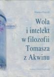 Okładka książki Wola i intelekt w filozofii Tomasza z Akwinu
