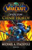 World of Warcraft: Voljin Shadows of the Horde. Autor: Stackpole Michael A.. Dadada.pl Okładka książki World of Warcraft: Voljin Shadows of the Horde