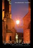 Wrocław po zachodzie słońca. Autor: Będkowska-Karmelita Anna. Dadada.pl Okładka książki Wrocław po zachodzie słońca