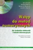Wstęp do metod numerycznych. Autor: Krupka Jerzy, Miękina Andrzej, Morawski Roman, Opalski Leszek. Dadada.pl Okładka książki Wstęp do metod numerycznych