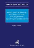 Wstrzymanie wykonania aktu lub czynności w postępowaniu sądowoadministracyjnym. Autor: Danielewicz Paweł. Dadada.pl Okładka książki Wstrzymanie wykonania aktu lub czynności w postępowaniu sądowoadministracyjnym