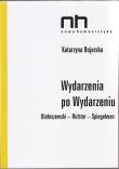 Wydarzenia po wydarzeniu. Autor: Bojarska Katarzyna. Dadada.pl Okładka książki Wydarzenia po wydarzeniu