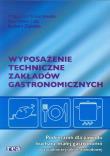 Wyposażenie tech. zakładów gastr. ZSZ REA-WSiP. Autor: Małgorzata Konarzewska, Ewa Hanna Lada, Zielonka Barbara. Dadada.pl Okładka książki Wyposażenie tech. zakładów gastr. ZSZ REA-WSiP