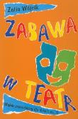 Zabawa w teatr Część 3. Autor: Wójcik Zofia. Dadada.pl Okładka książki Zabawa w teatr Część 3