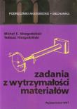 Zadania z wytrzymałości materiałów. Autor: Niezgodziński Michał E., Niezgodziński Tadeusz. Dadada.pl Okładka książki Zadania z wytrzymałości materiałów