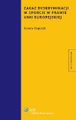 Okładka książki Zakaz dyskryminacji w sporcie w prawie Unii Europejskiej