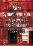 Zakon Synów Przymierza. Krakowsaka Loża.... Autor: Kargol Anna. Dadada.pl Okładka książki Zakon Synów Przymierza. Krakowsaka Loża...