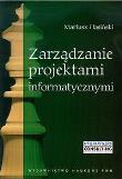 Okładka książki Zarządzanie projektami informatycznymi