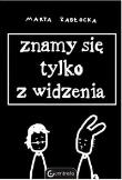 Okładka książki Znamy się tylko z widzenia