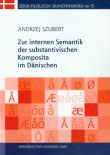 Okładka książki Zur internen Semantik der substantivischen Komposita im Danischen