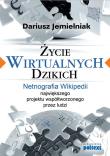 Okładka książki Życie wirtualnych dzikich
