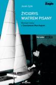 Życiorys wiatrem pisany. Autor: Jacek Zyśk. Dadada.pl Okładka książki Życiorys wiatrem pisany