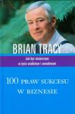 100 praw sukcesu w biznesie. Autor: Brian Tracy. Dadada.pl Okładka książki 100 praw sukcesu w biznesie