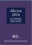 Akcyza 2014. Wydawca: Oficyna Prawa Polskiego. Dadada.pl Opakowanie Akcyza 2014