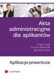 Okładka książki Akta administracyjne dla aplikantów