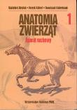 Okładka książki Anatomia zwierząt t.1 Aparat ruchowy