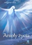 Anioły życia. Autor: Andrzej Piotr Załęski. Dadada.pl Okładka książki Anioły życia