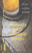 Antologia poezji albańskiej XX wieku. Wydawca: Pogranicze. Dadada.pl Opakowanie Antologia poezji albańskiej XX wieku