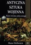 Antyczna sztuka wojenna. Tom 4. Kres świata.... Autor: Delbruck Hans. Dadada.pl Okładka książki Antyczna sztuka wojenna. Tom 4. Kres świata...