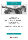 Apelacja w postępowaniu cywilnym Komentarz Orzecznictwo. Autor: Manowska Małgorzata. Dadada.pl Okładka książki Apelacja w postępowaniu cywilnym Komentarz Orzecznictwo
