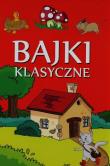 Bajki klasyczne. Autor:   Praca zbiorowa. Dadada.pl Okładka książki Bajki klasyczne