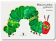 Bardzo głodna gąsienica format XL. Autor: Carle Eric. Dadada.pl Okładka książki Bardzo głodna gąsienica format XL