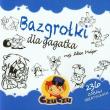 Okładka książki Bazgrołki dla gagatka